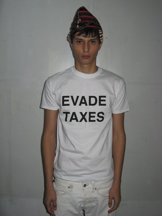 EVADE TAXES T-SHIRT